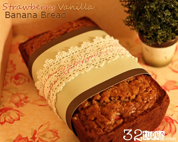 Strawberry Vanilla Banana Bread Recipe - 32 Turns32 Turns